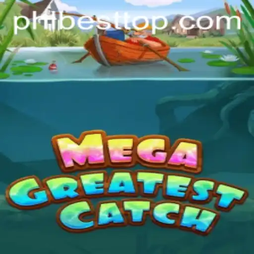 Exploring MegaGreatestCatch: The Latest Sensation in the Gaming World